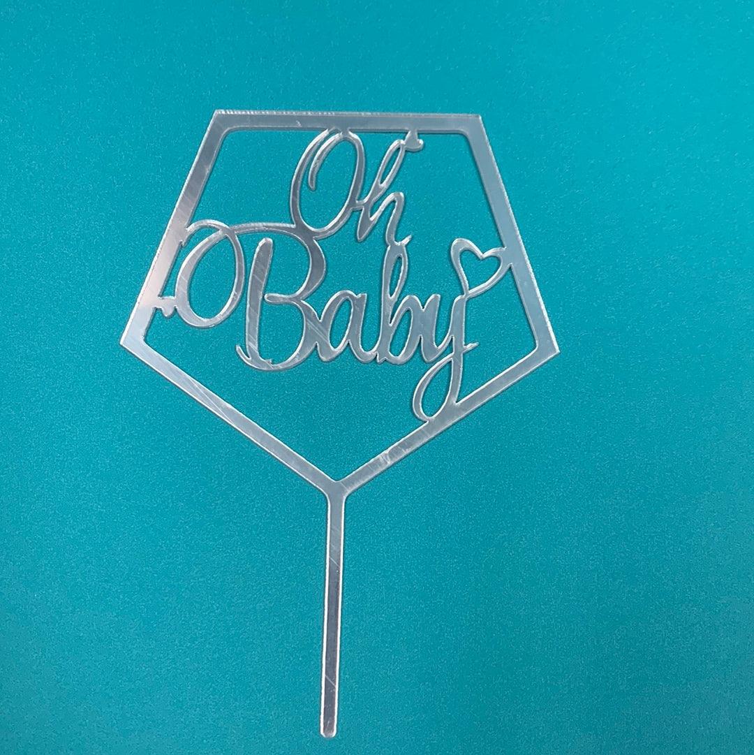 Acrylic Oh Baby Pentagon Cake Topper Silver